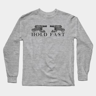 Hold Fast Long Sleeve T-Shirt